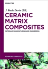 Ceramic Matrix Composites : Materials, Manufacturing and Engineering - eBook