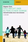 Das Recht der elterlichen Sorge : Voraussetzungen, Inhalt und Schranken - eBook