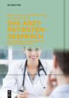 Das Arzt-Patienten-Gesprach : Ein Kommunikationstrainer fur den klinischen Alltag - eBook