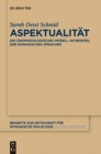 Aspektualitat : Ein onomasiologisches Modell am Beispiel der romanischen Sprachen - eBook