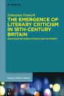 The Emergence of Literary Criticism in 18th-Century Britain : Discourse between Attacks and Authority - eBook