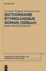 Dictionnaire Etymologique Roman (DERom) : Genese, methodes et resultats - eBook