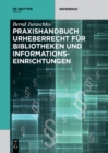 Praxishandbuch Urheberrecht fur Bibliotheken und Informationseinrichtungen - eBook
