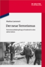 Der neue Terrorismus : Terrorismusbekampfung in Frankreich in den 1980er Jahren - eBook