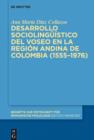 Desarrollo sociolinguistico del voseo en la region andina de Colombia (1555-1976) - eBook