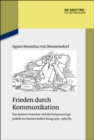 Frieden durch Kommunikation : Das System Genscher und die Entspannungspolitik im Zweiten Kalten Krieg 1979-1982/83 - eBook