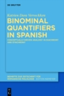 Binominal Quantifiers in Spanish : Conceptually-driven Analogy in Diachrony and Synchrony - eBook