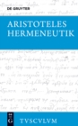 Hermeneutik / Peri hermeneias : Griechisch - deutsch - eBook
