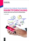 Marktforschung : Grundlagen und praktische Anwendungen - eBook