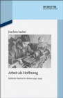 Arbeit als Hoffnung : Judische Ghettos in Litauen 1941-1944 - eBook