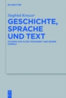 Geschichte, Sprache und Text : Studien zum Alten Testament und seiner Umwelt - eBook