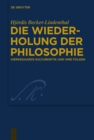 Die Wiederholung der Philosophie : Kierkegaards Kulturkritik und ihre Folgen - eBook