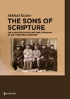 The Sons of Scripture : The Karaites in Poland and Lithuania in the Twentieth Century - eBook
