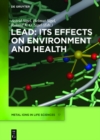 Lead: Its Effects on Environment and Health - eBook