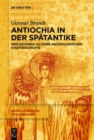 Antiochia in der Spatantike : Prolegomena zu einer archaologischen Stadtgeschichte - eBook