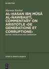 Al-Hasan ibn Musa al-Nawbakhti, Commentary on Aristotle "De generatione et corruptione" : Edition, Translation and Commentary - eBook