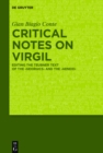 Critical Notes on Virgil : Editing the Teubner Text of the "Georgics" and the "Aeneid" - eBook