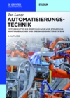 Automatisierungstechnik : Methoden fur die Uberwachung und Steuerung kontinuierlicher und ereignisdiskreter Systeme - eBook