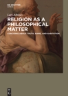 Religion as a philosophical matter : Concerns about truth, name, and habitation - eBook