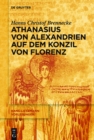 Athanasius von Alexandrien auf dem Konzil von Florenz - eBook