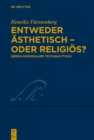 Entweder asthetisch - oder religios? : Soren Kierkegaard textanalytisch - eBook