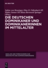Die deutschen Dominikaner und Dominikanerinnen im Mittelalter - eBook