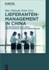 Lieferantenmanagement in China : Wettbewerbsfahigkeit durch wertfokussierte Lieferantenbeziehungen - eBook