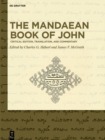 The Mandaean Book of John : Critical Edition, Translation, and Commentary - eBook