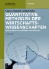 Quantitative Methoden der Wirtschaftswissenschaften : Verstehen durch Aufgaben und Losungen - eBook