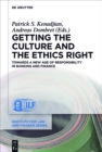 Getting the Culture and the Ethics Right : Towards a New Age of Responsibility in Banking and Finance - eBook