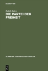 Die Partei der Freiheit : Studien zur Geschichte des deutschen Liberalismus - eBook