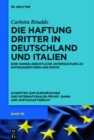 Die Haftung Dritter in Deutschland und Italien : Eine handelsrechtliche Untersuchung zu Ratingagenturen und PartG - eBook