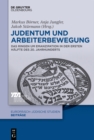 Judentum und Arbeiterbewegung : Das Ringen um Emanzipation in der ersten Halfte des 20. Jahrhunderts - eBook