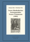 Neues Musikalisches Seelenparadies Neuen Testaments (1662) : Kritische Ausgabe und Kommentar. Kritische Edition des Notentextes - eBook