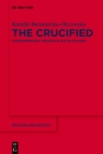 The Crucified : Contemporary Passion Plays in Poland - eBook