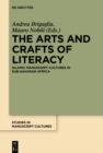 The Arts and Crafts of Literacy : Islamic Manuscript Cultures in Sub-Saharan Africa - eBook