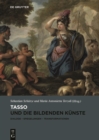 Tasso und die bildenden Kunste : Dialoge, Spiegelungen, Transformationen - eBook
