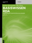 Basiswissen RDA : Eine Einfuhrung fur deutschsprachige Anwender - eBook