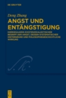 Angst und Entangstigung : Kierkegaards existenzdialektischer Begriff der Angst, dessen systematischer Hintergrund und philosophiegeschichtliche Wirkung - eBook