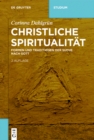 Christliche Spiritualitat : Formen und Traditionen der Suche nach Gott - eBook