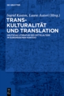 Transkulturalitat und Translation : Deutsche Literatur des Mittelalters im europaischen Kontext - eBook