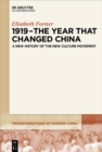 1919 - The Year That Changed China : A New History of the New Culture Movement - eBook