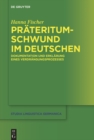 Prateritumschwund im Deutschen : Dokumentation und Erklarung eines Verdrangungsprozesses - eBook