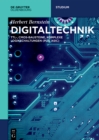 Digitaltechnik : TTL-, CMOS-Bausteine, komplexe Logikschaltungen (PLD, ASIC) - eBook