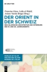 Der Orient in der Schweiz : Neo-islamische Architektur und Interieurs des 19. und 20. Jahrhunderts - eBook