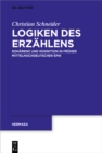 Logiken des Erzahlens : Koharenz und Kognition in fruher mittelhochdeutscher Epik - eBook