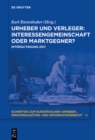 Urheber und Verleger: Interessengemeinschaft oder Marktgegner? : INTERGU-Tagung 2017 - eBook