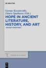 Hope in Ancient Literature, History, and Art : Ancient Emotions I - eBook