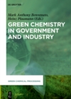 Green Chemistry in Government and Industry - eBook