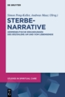 Sterbenarrative : Hermeneutische Erkundungen des Erzahlens am und vom Lebensende - eBook